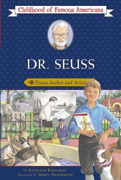 Dr. Seuss: Young Author and Artist (Childhood of Famous Americans) cover