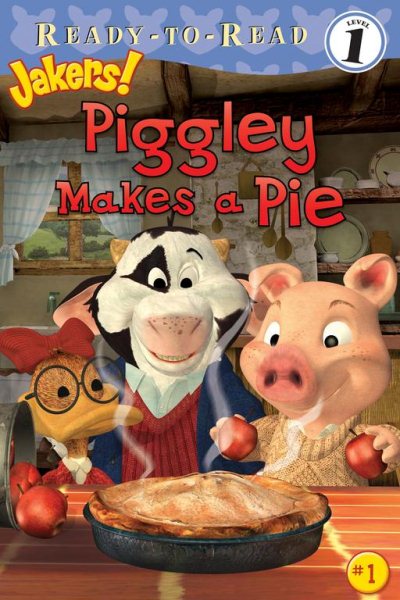 Piggley Makes a Pie (Ready-to-Read; Level 1: Jakers!) cover