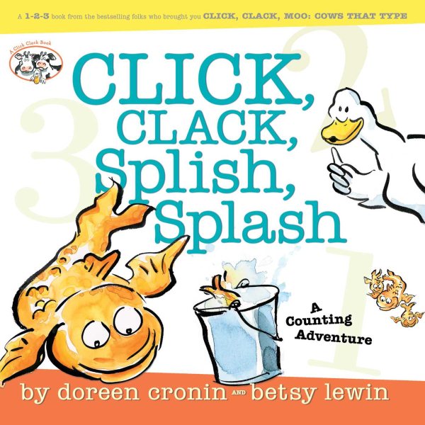 Click, Clack, Splish, Splash: Click, Clack, Splish, Splash (A Click Clack Book)
