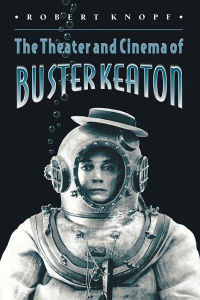 The Theater and Cinema of Buster Keaton cover