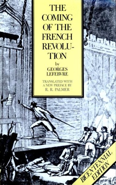 The Coming of the French Revolution, Bicentennial Edition cover