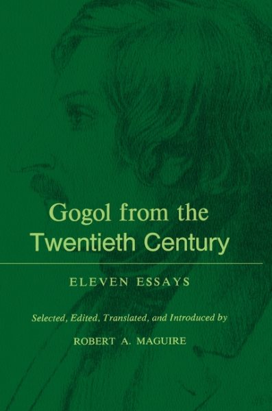 Gogol From the Twentieth Century: Eleven Essays cover