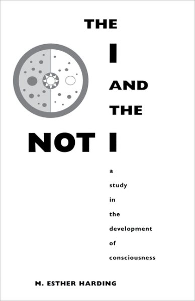 The I and the Not-I: A Study in the Development of Consciousness (Bollingen Series (General))