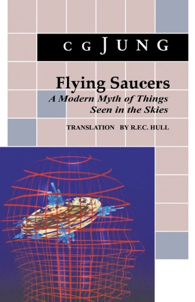 Flying Saucers : A Modern Myth of Things Seen in the Skies cover