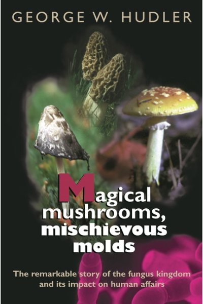 Magical Mushrooms, Mischievous Molds cover