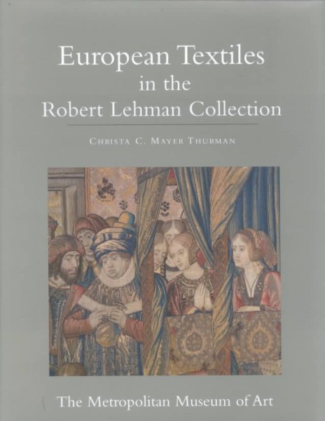 The Robert Lehman Collection XIV: European Textiles. cover