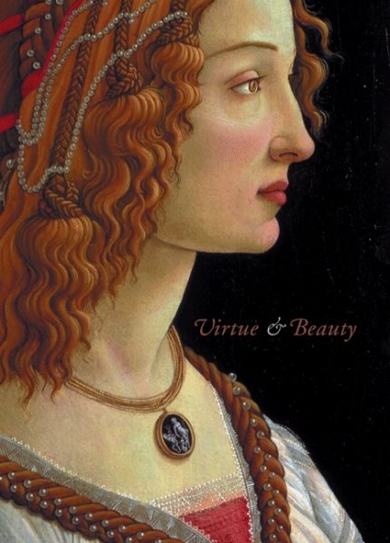 Virtue and Beauty: Leonardo's Ginevra de' Benci and Renaissance Portraits of Women cover