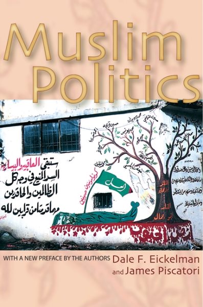 Muslim Politics (Princeton Studies in Muslim Politics) cover