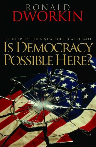Is Democracy Possible Here?: Principles for a New Political Debate cover