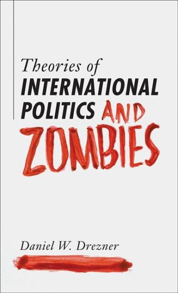 Theories of International Politics and Zombies cover