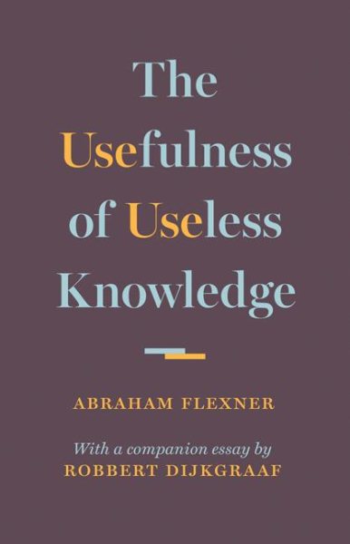 The Usefulness of Useless Knowledge cover