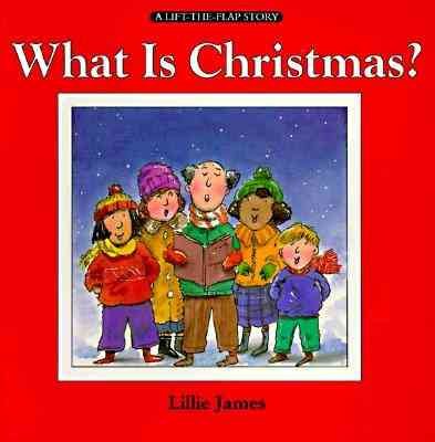 What Is Christmas? (A Lift-the-Flap Story)