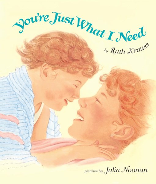 You're Just What I Need Board Book cover