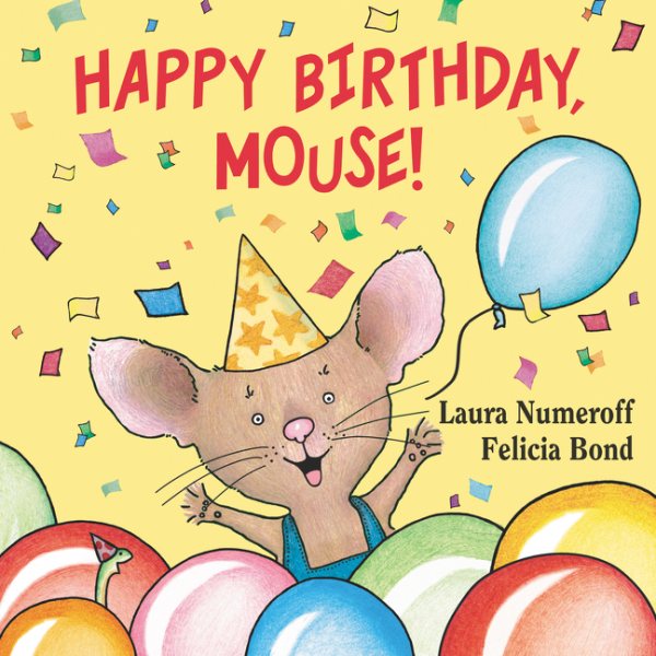 Happy Birthday, Mouse! (If You Give...) cover