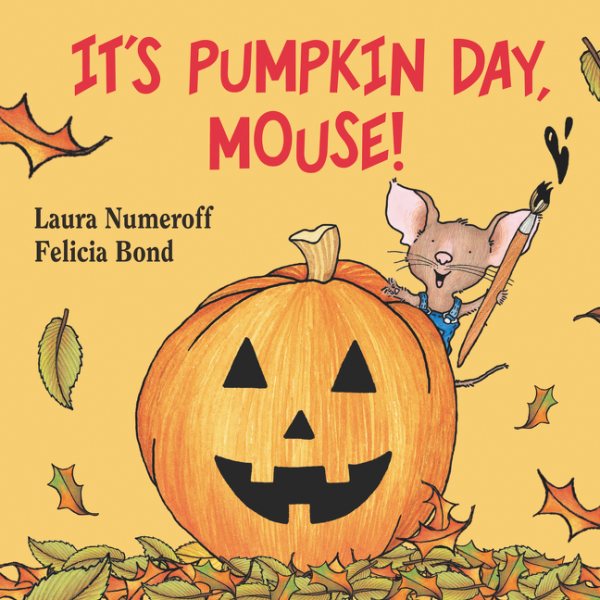 It's Pumpkin Day, Mouse! (If You Give...) cover
