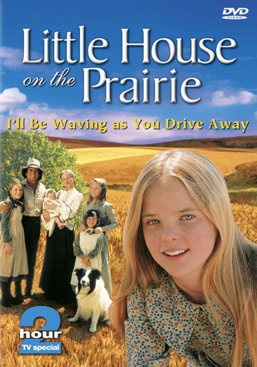 Little House on the Prairie - I'll Be Waving as You Drive Away (TV Special)