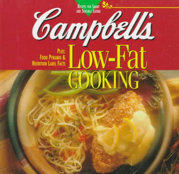 Campbell's Low-Fat Cooking: Recipes for Smart and Sensible Eating cover