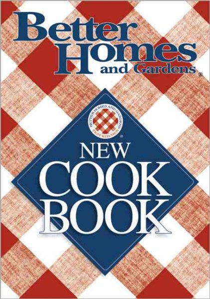 Better Homes and Gardens New Cookbook (Better Homes & Gardens New Cookbooks) cover