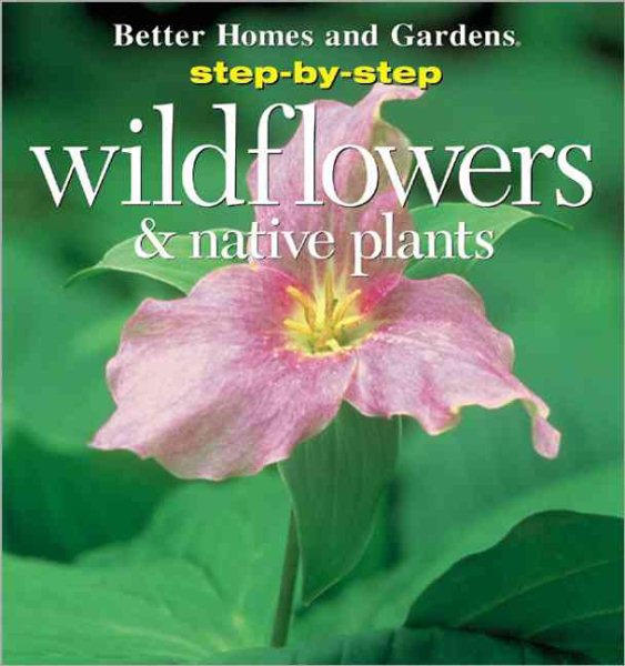 Wildflowers & Native Plants (STEP-BY-STEP) cover