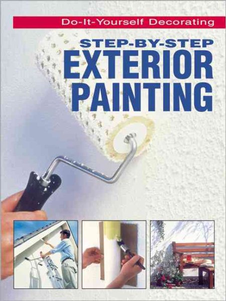 Step-By-Step Exterior Painting cover