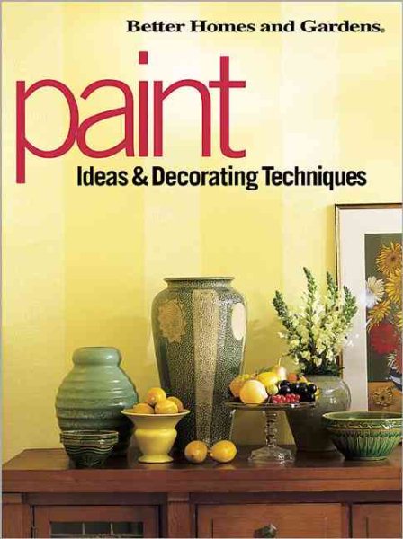 Paint Ideas & Decorating Techniques (Decorating Ideas) cover