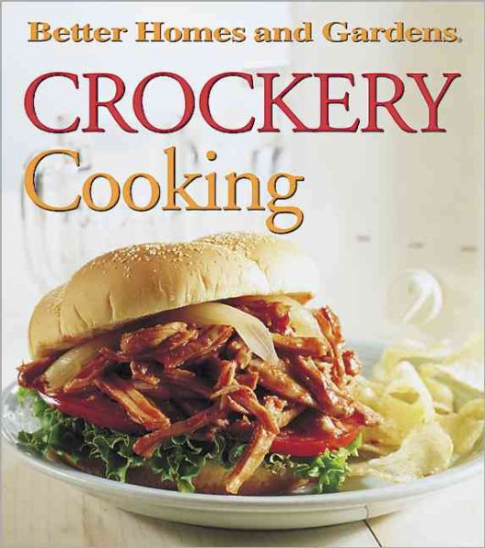 Crockery Cooking (Better Homes and Gardens(R)) cover