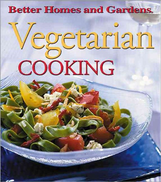 Vegetarian Cooking (Better Homes & Gardens) cover