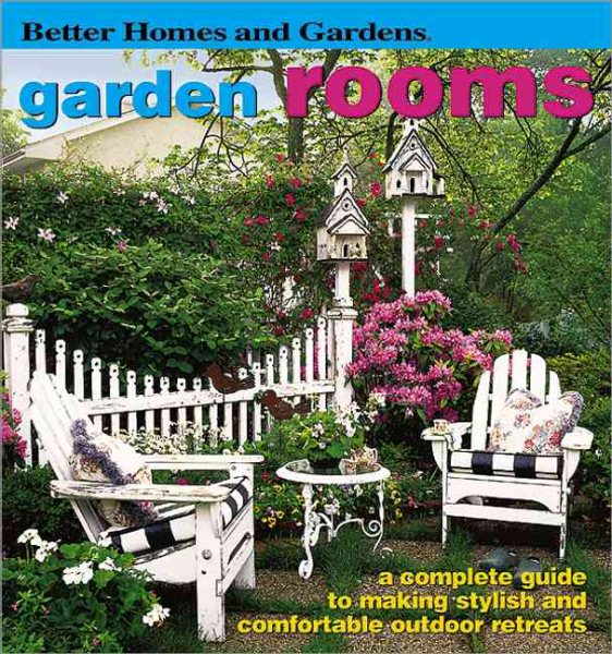 Garden Rooms (Better Homes & Gardens) cover