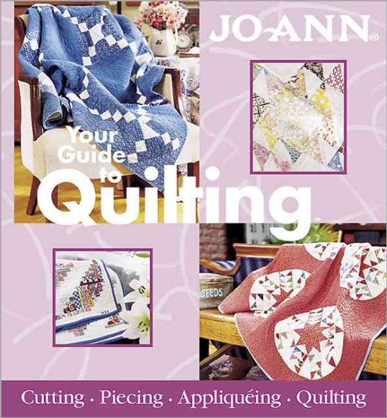 Your Guide to Quilting (Jo-ann)
