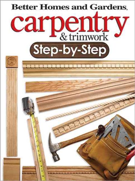 Carpentry & Trimwork Step-by-Step cover