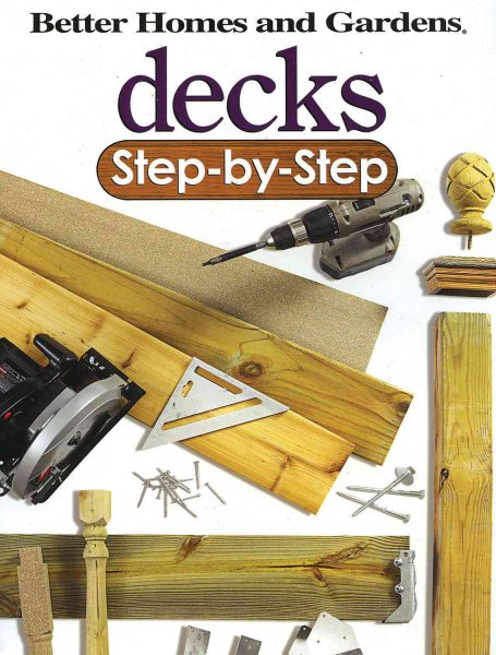 Decks Step-by-Step (Better Homes and Gardens Home) cover