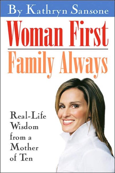 Woman First, Family Always
