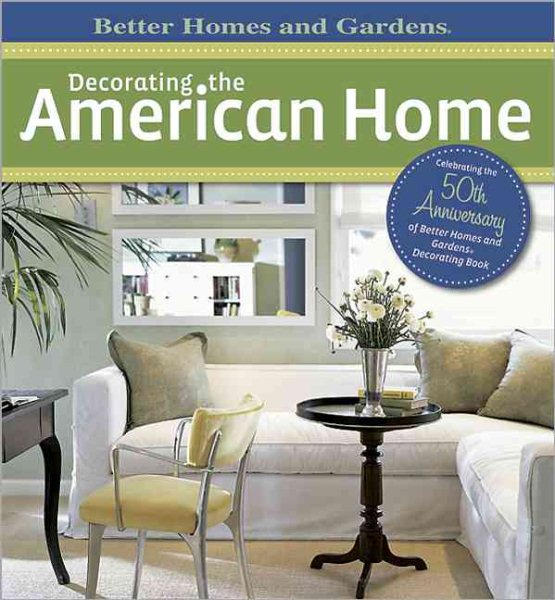 Decorating the American Home (Better Homes & Gardens) cover