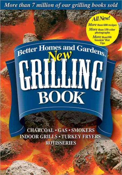New Grilling Book (Better Homes & Gardens Cooking)