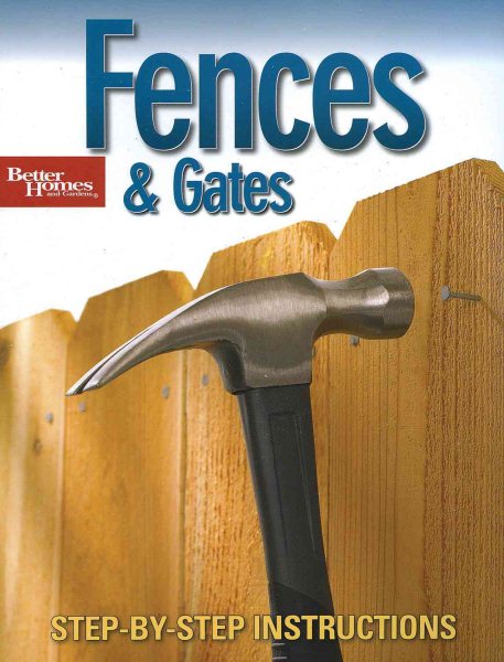 Fences & Gates (Better Homes and Gardens Home) cover