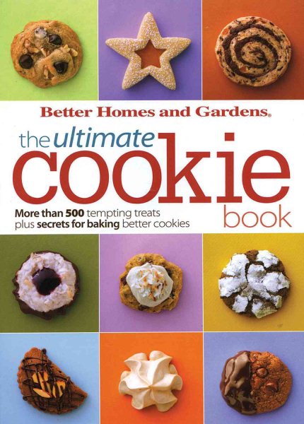 The Ultimate Cookie Book (Better Homes and Gardens Ultimate) cover