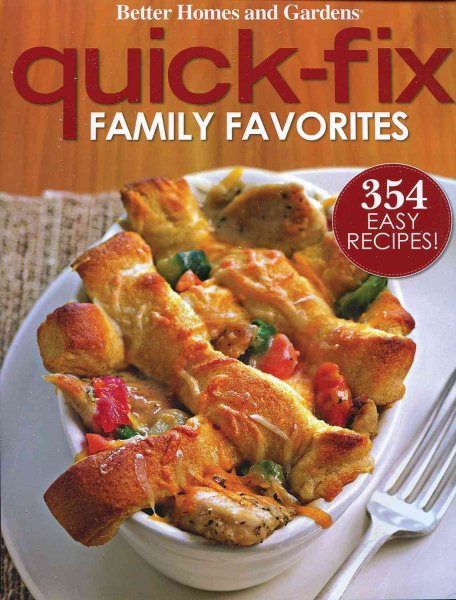 Quick-Fix Family Favorites (Better Homes and Gardens Cooking)