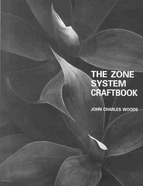 The Zone System Craftbook: A Comprehensive Guide to the Zonesystem of Exposure and Development cover