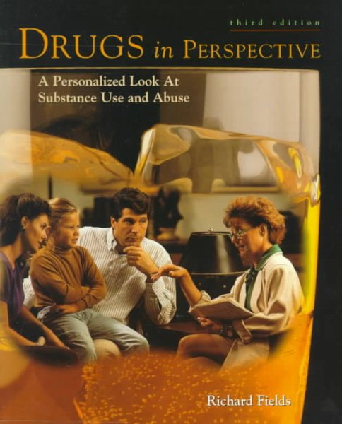 Drugs in Perspective: A Personalized Look at Substance Use and Abuse cover