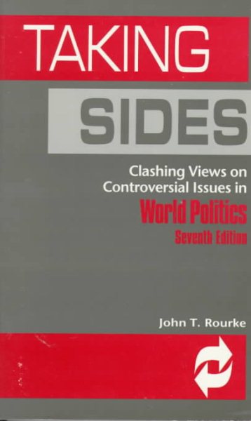 Taking Sides: Clashing Views on Controversial Issues in World Politics (7th ed) cover