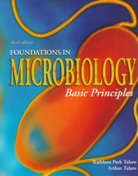 Foundations In Microbiology: Basic Principles