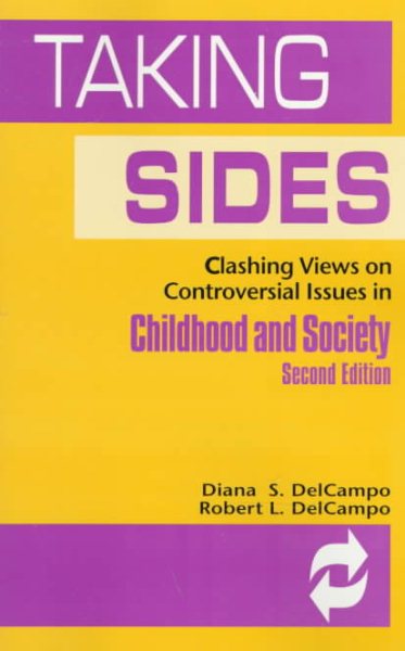 Taking Sides: Clashing Views on Controversial Issues in Childhood and Society (Taking Sides : Clashing Views on Controversial Issues in Childhood and Society, 2nd ed) cover