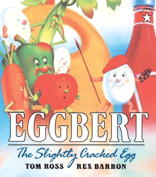 Eggbert: The Slightly Cracked Egg (Paperstar) cover