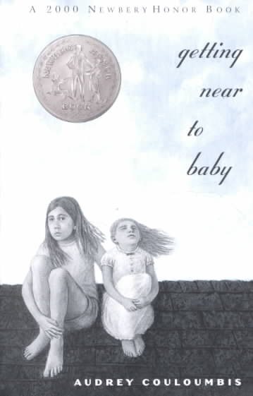 Getting Near to Baby (2000 Newbery Honor Book) cover