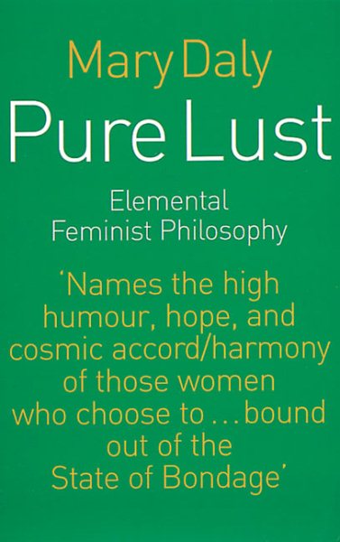 Pure Lust: Elemental Feminist Philosophy cover