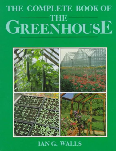 The Complete Book of the Greenhouse cover