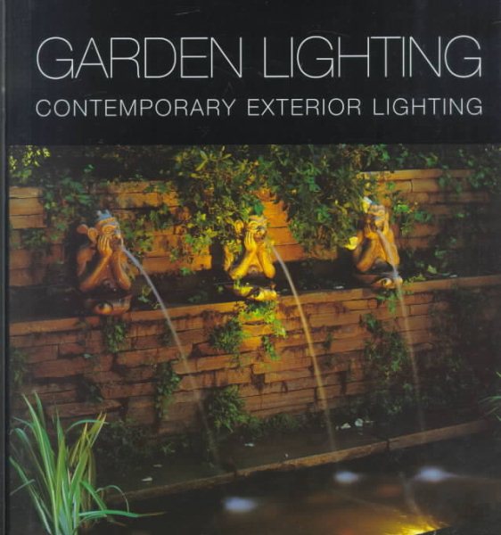 Garden Lighting: Contemporary Exterior Lighting cover