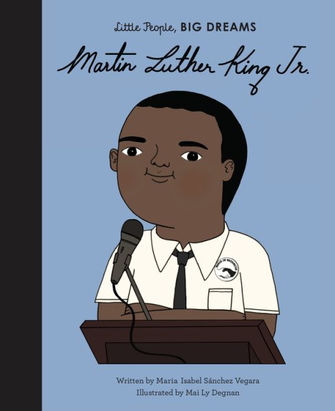 Martin Luther King Jr. (Volume 33) (Little People, BIG DREAMS, 33)