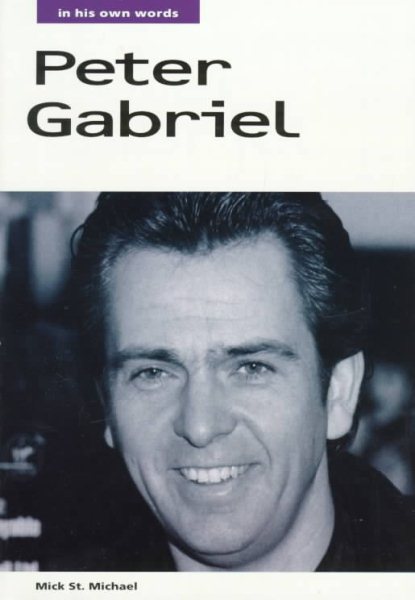 Peter Gabriel: In His Own Words (In Their Own Words) cover
