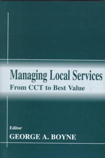 Managing Local Services: From CCT to Best Value